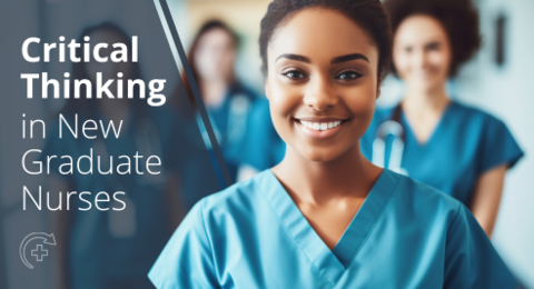 critical thinking new graduate nurses